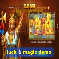 luck & magic demo